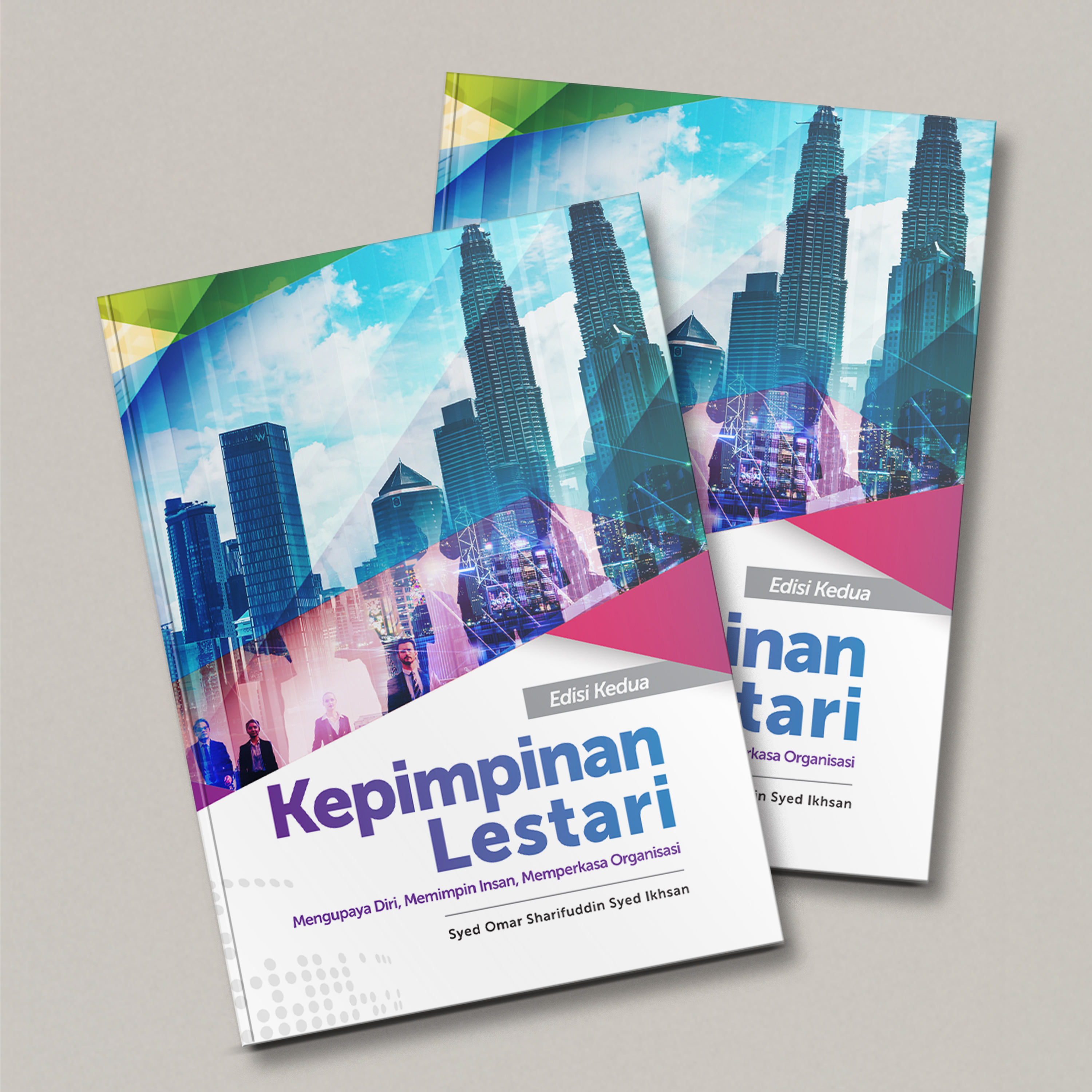 Kepimpinan Lestari: Mengupaya Diri, Memimpin Insan, Memperkasa Organisasi