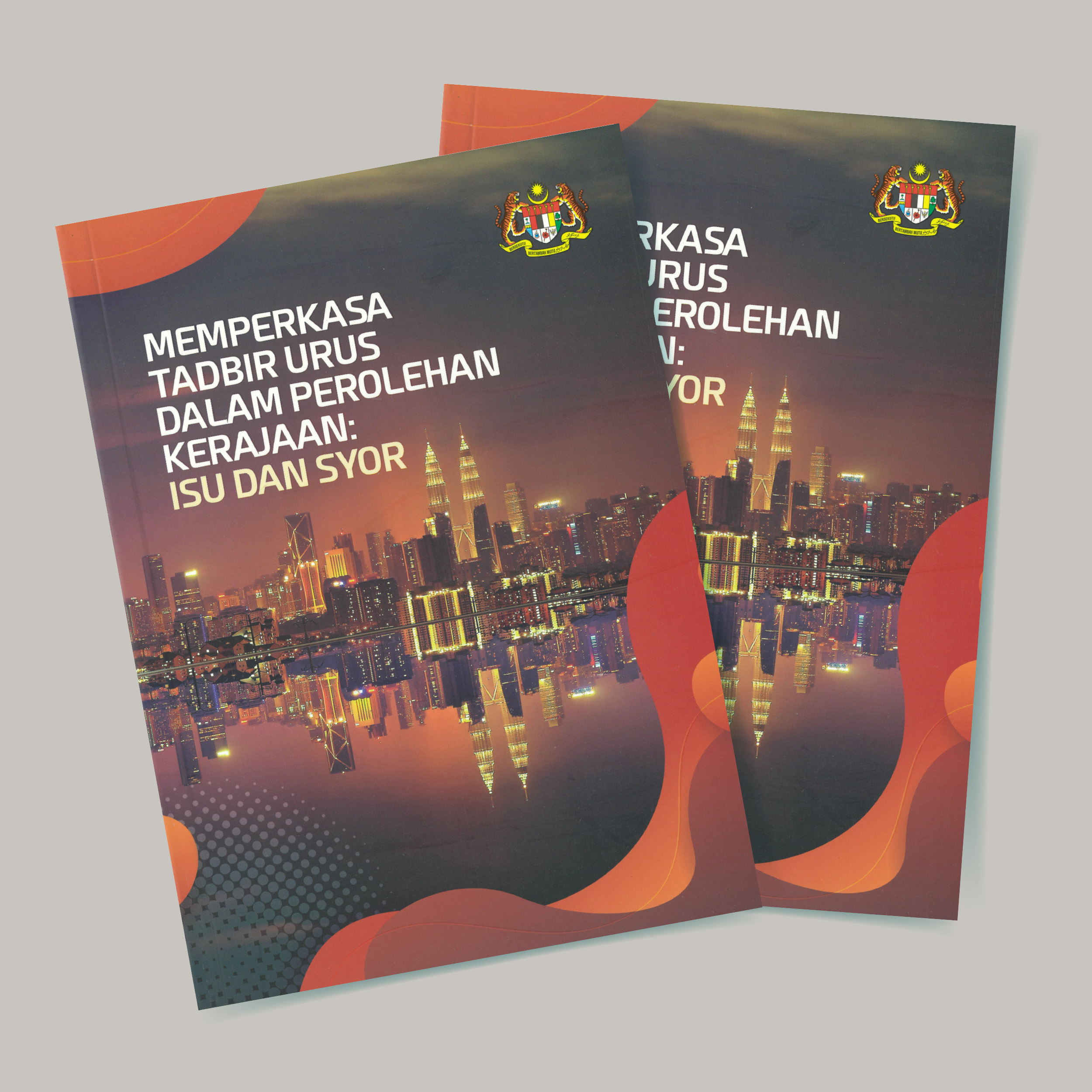Memperkasa Tadbir Urus Dalam Perolehan Kerajaan : Isu dan Syor