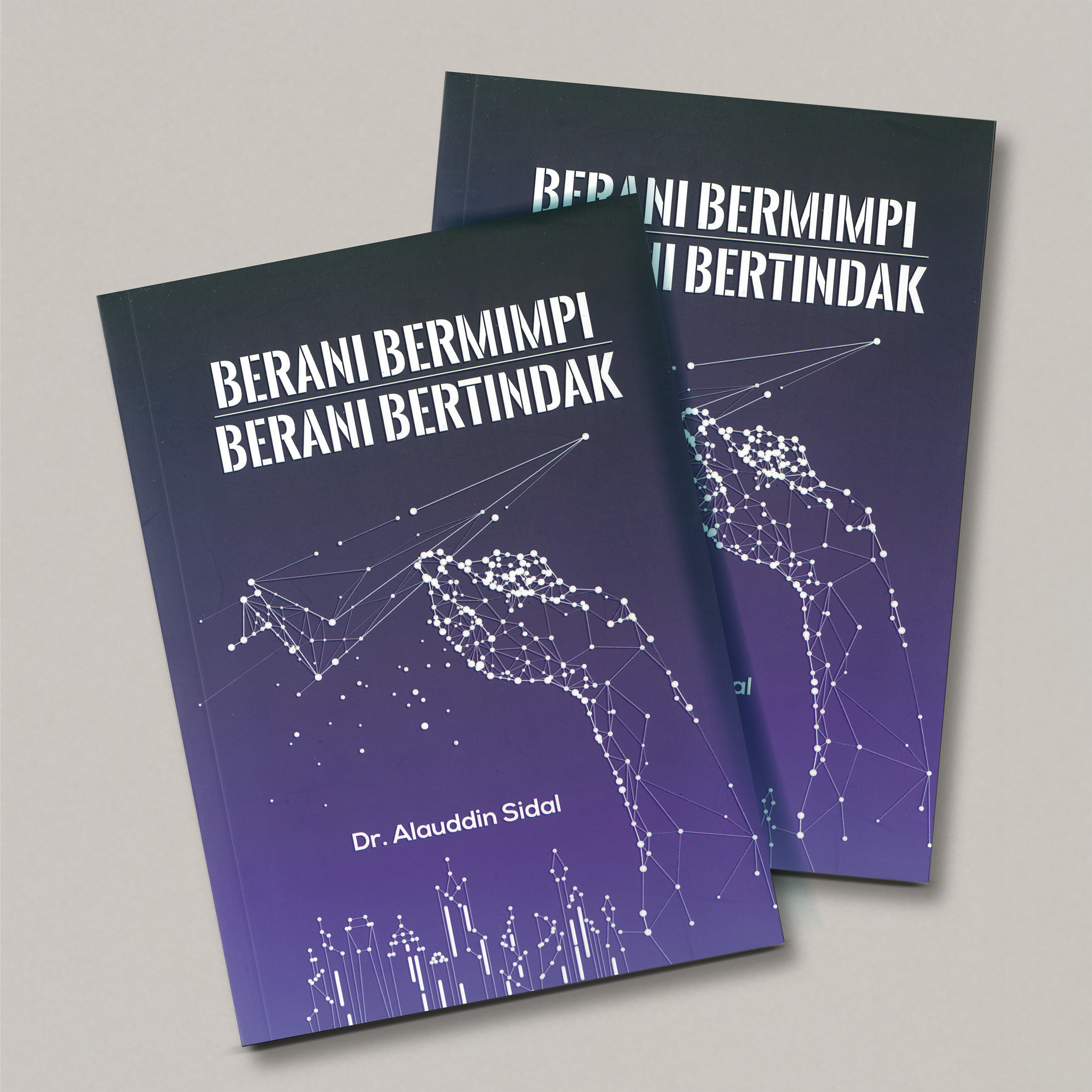 Berani Bermimpi Berani Bertindak
